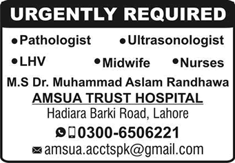 Amsua Trust Hospital Lahore Jobs 2024 October Nurses, LHV, Midwife & Others Latest