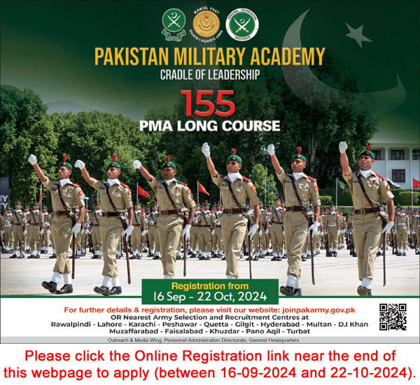 Join Pakistan Army as Commissioned Officer September 2024 through 155 PMA Long Course Online Registration Latest